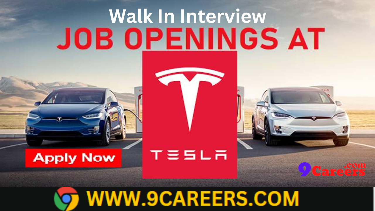 Tesla Careers Walk In Interview Free Hiring Started 2023