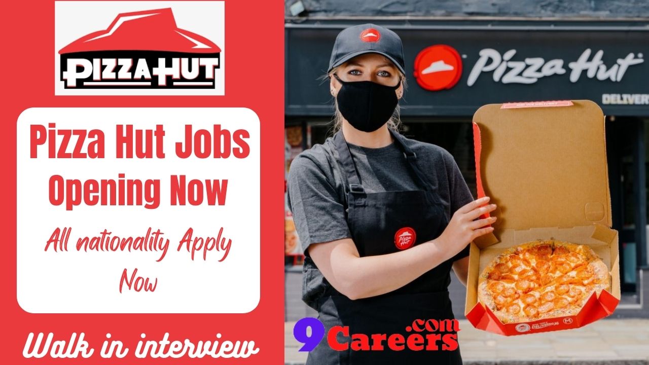 Pizza Hut Careers Dubai Walk In Interview Apply Right Now 2023 4948