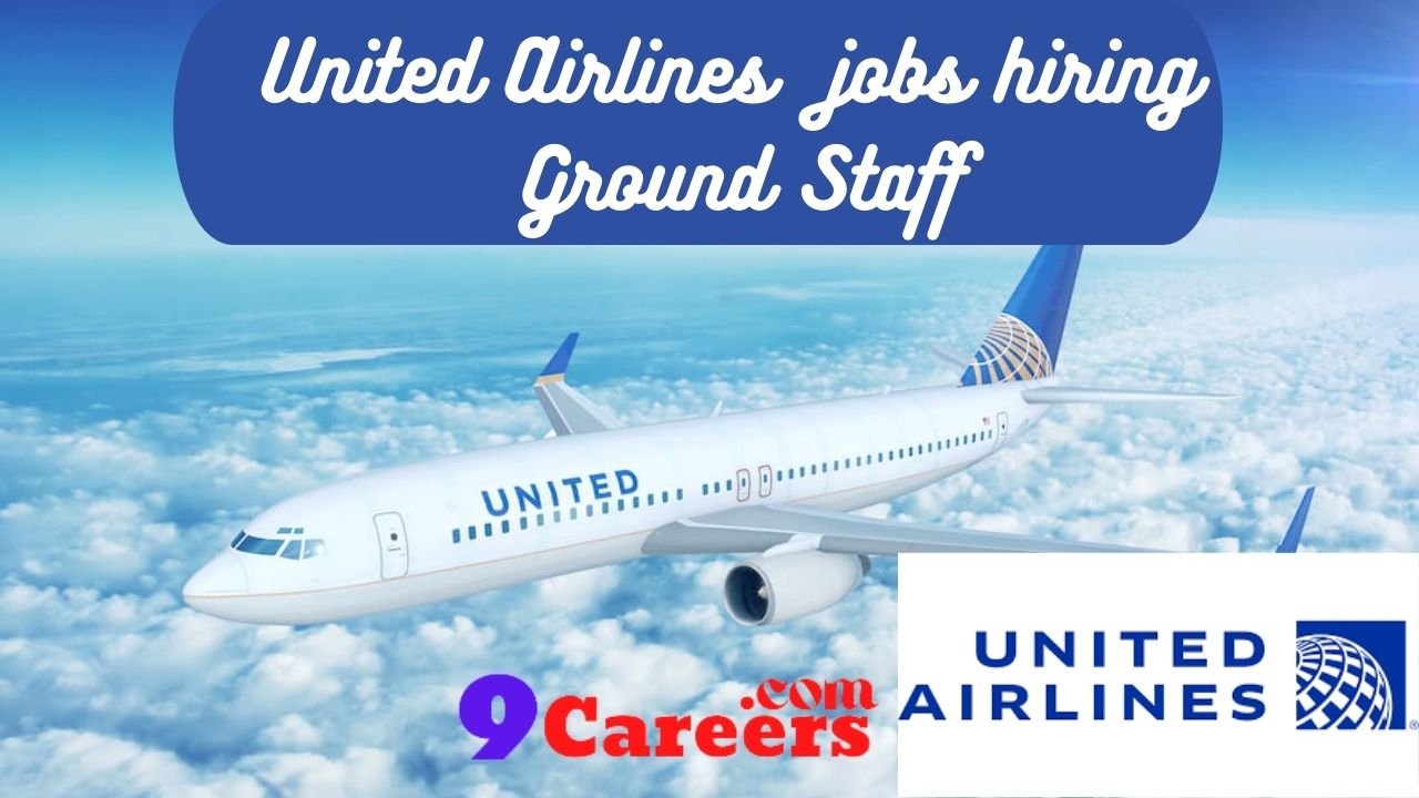 United Airlines Jobs Hiring Now Urgent Staff Join Immediately 2022