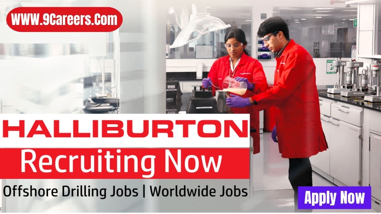 Halliburton Careers in Dubai UAE 2023 || 100% Free Hiring (Multiple ...